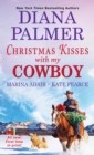 Christmas Kisses with My Cowboy : Three Charming Christmas Cowboy Romance Stories - eBook