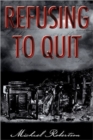 Refusing to Quit - Book