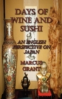Days of Wine and Sushi : An English Perspective on Japan - Book