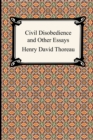 Civil Disobedience and Other Essays (the Collected Essays of Henry David Thoreau) - Book