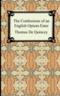 The Confessions of an English Opium-Eater - Book