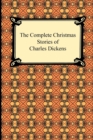 The Complete Christmas Stories of Charles Dickens - Book