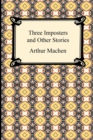 Three Imposters and Other Stories - Book