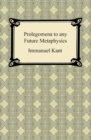 Kant's Prolegomena to any Future Metaphysics - eBook