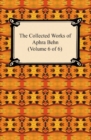 The Collected Works of Aphra Behn (Volume 6 of 6) - eBook