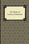 The Works of Lucian of Samosata - Book