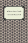 African Game Trails - eBook