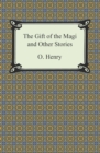 The Gift of the Magi and Other Short Stories - eBook