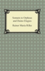 Sonnets to Orpheus and Duino Elegies - eBook