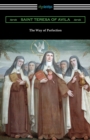 The Way of Perfection : (Translated by Rev. John Dalton) - Book