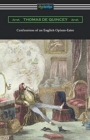 Confessions of an English Opium-Eater - Book