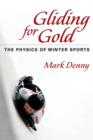 Gliding for Gold : The Physics of Winter Sports - Book