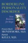 Borderline Personality Disorder : New Reasons for Hope - Book