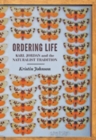 Ordering Life : Karl Jordan and the Naturalist Tradition - Book