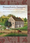 Pennsylvania Germans : An Interpretive Encyclopedia - Book