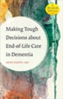 Making Tough Decisions about End-of-Life Care in Dementia - Book