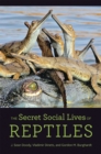 The Secret Social Lives of Reptiles - Book