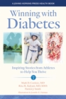 Winning with Diabetes : Inspiring Stories from Athletes to Help You Thrive - Book