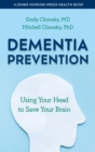 Dementia Prevention : Using Your Head to Save Your Brain - Book