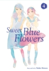 Sweet Blue Flowers, Vol. 4 - Book