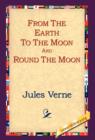 From the Earth to the Moon and Round the Moon - Book