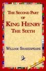 The Second Part of King Henry the Sixth - Book