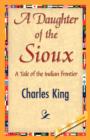A Daughter of the Sioux - Book