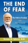 The End of Fear;the Path to Freedom with the Fomula - Book