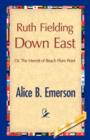 Ruth Fielding Down East - Book