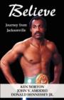 Believe : Journey from Jacksonville - Book