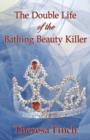 The Double Life of the Bathing Beauty Killer - Book