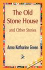 The Old Stone House and Other Stories - Book