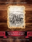 Saloons, Shootouts, and Spurs : The Wild West In the 1800's - eBook