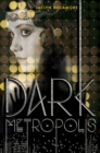 Dark Metropolis - Book
