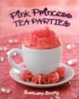 Pink Princess Tea Parties - eBook