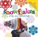 Snowflakes for All Seasons - eBook