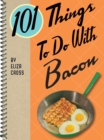 101 Things To Do With Bacon - eBook