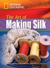 The Art of Making Silk : Footprint Reading Library 1600 - Book