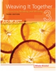 Weaving It Together 3 : Connecting Reading and Writing - Book