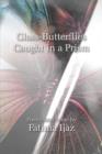 Glass-Butterflies Caught in a Prism - Book