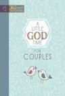 Little God Time for Couples, A: 365 Daily Devotions - Book