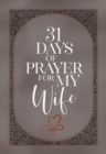 31 Days of Prayer for My Wife - Book