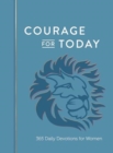 Courage for Today : 365 Daily Devotions for Women - Book
