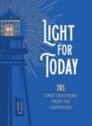 Light for Today : 365 Daily Devotions from the Lighthouse - Book