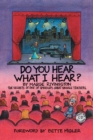 Do You Hear What I Hear? : The Secrets of One of America's Great Singing Teachers - Book