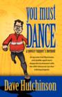 You Must Dance : A Novice Runner's Memoir - Book
