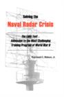 Solving The Naval Radar Crisis : The Eddy Test - Admission to the Most Unusual Training Program of World War II - Book