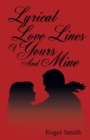 Lyrical Love Lines of Yours and Mine - Book