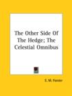 The Other Side Of The Hedge; The Celestial Omnibus - Book