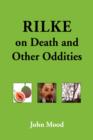 Rilke on Death and Other Oddities - Book